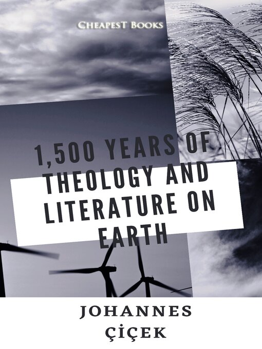 Title details for 1,500 Years of Theology and Literature on Earth by Johannes Çiçek - Wait list
